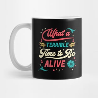 Terrible Time - Funny Sayings Mug